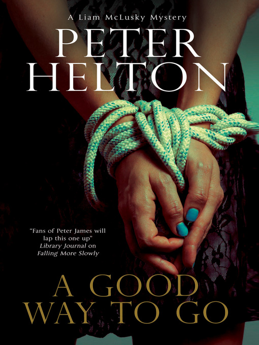 Title details for A Good Way to Go by Peter Helton - Wait list